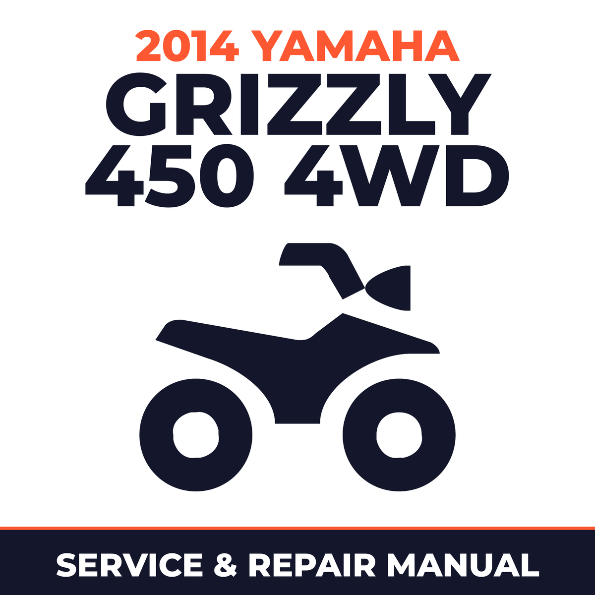 2014 Yamaha GRIZZLY 450 4WD Service and Repair Manual - ATV workshop manual cover