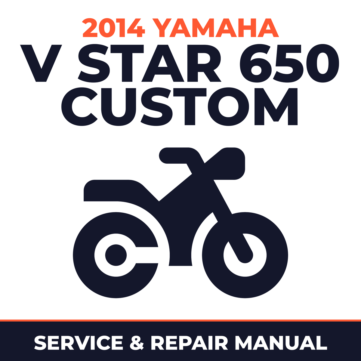 2014 Yamaha V STAR 650 CUSTOM Service and Repair Manual - motorcycle workshop manual cover
