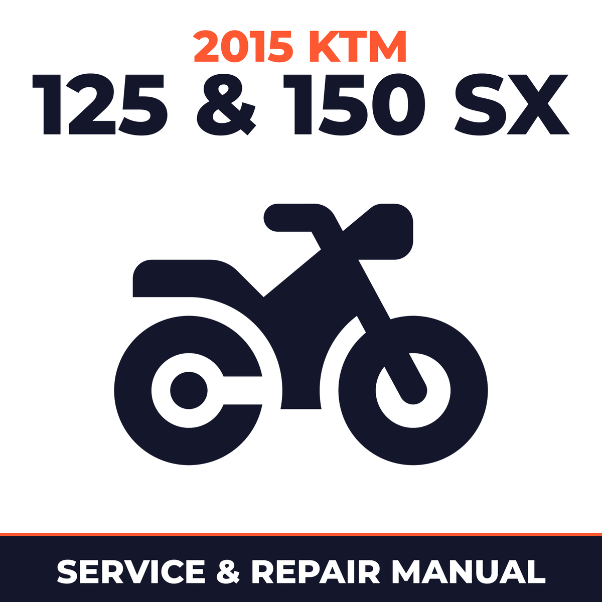 2015 KTM 125 & 150 SX Service and Repair Manual - motorcycle workshop manual cover