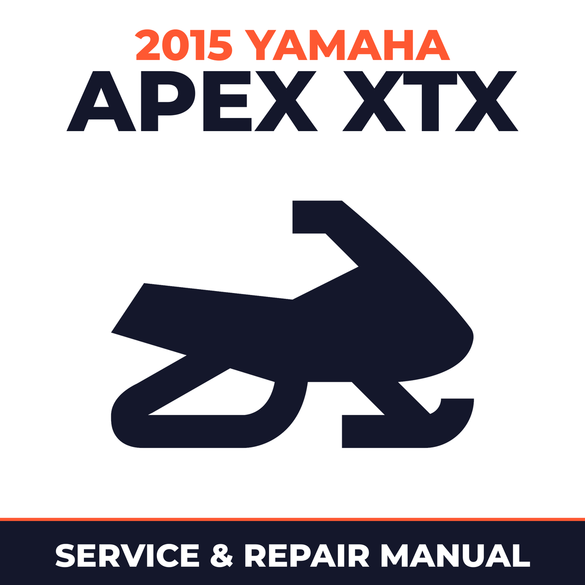 2015 Yamaha APEX XTX Service and Repair Manual - snowmobile workshop manual cover