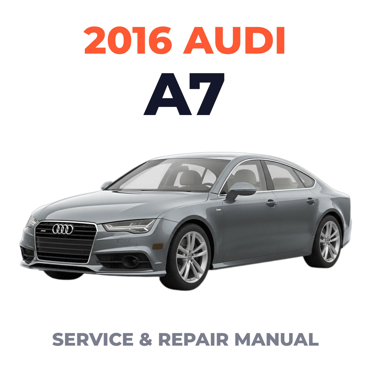 2016 Audi A7 Service and Repair Manual