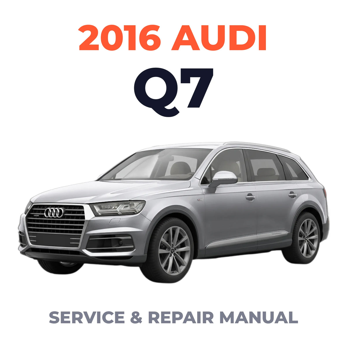 2016 Audi Q7 Service and Repair Manual
