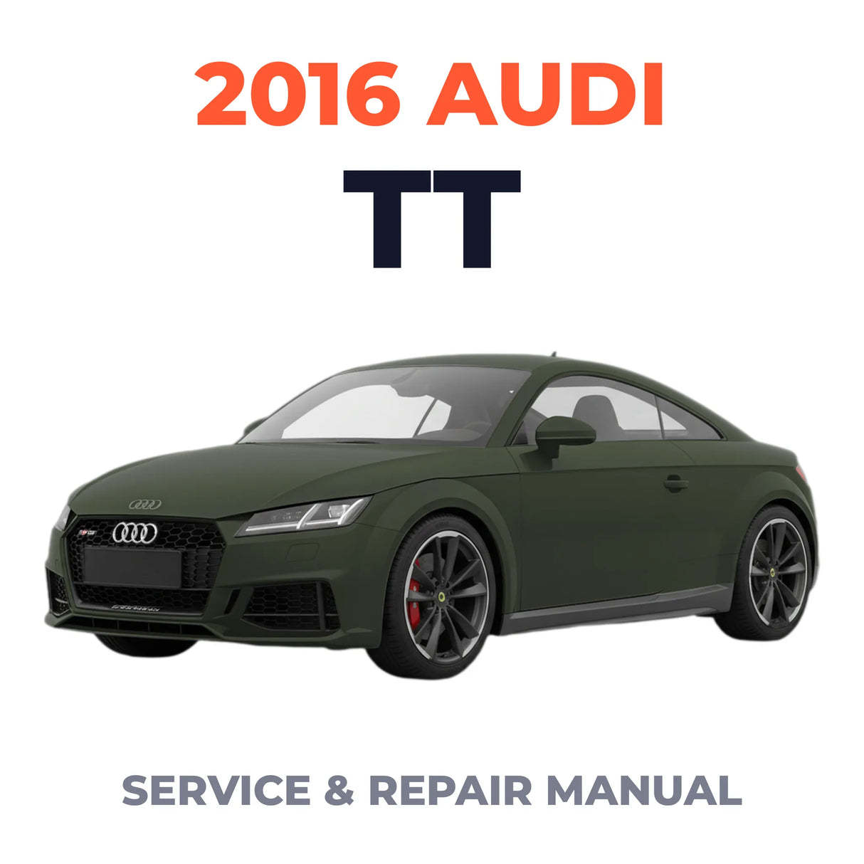2016 Audi TT Service and Repair Manual