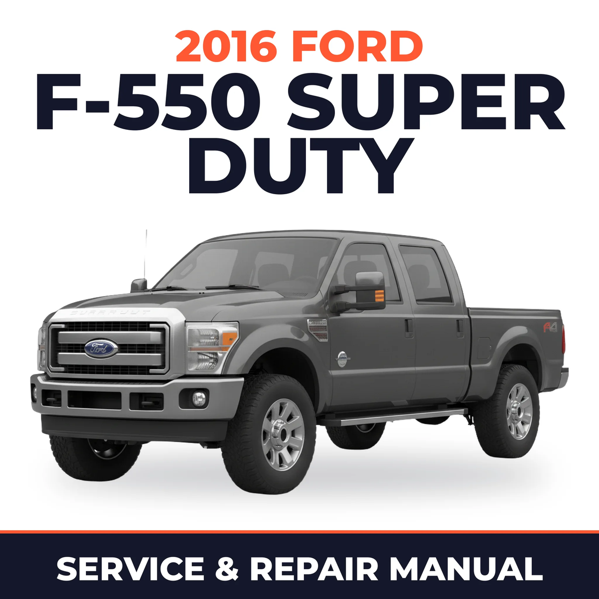 2016 Ford F-550 Super Duty service and repair manual cover with vehicle photo