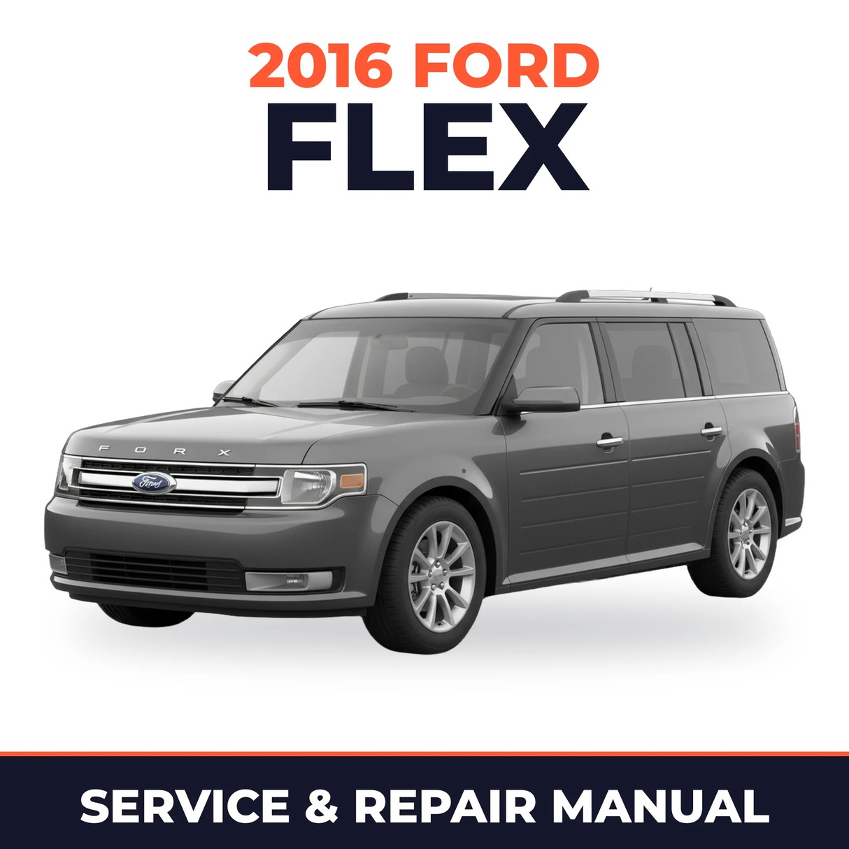 2016 Ford Flex service and repair manual cover with vehicle photo