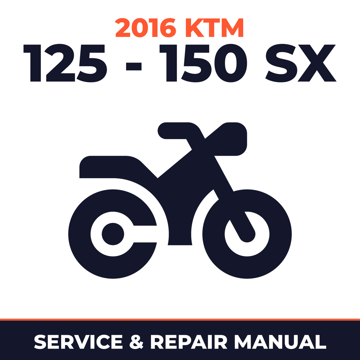2016 KTM 125 - 150 SX Service and Repair Manual - motorcycle workshop manual cover