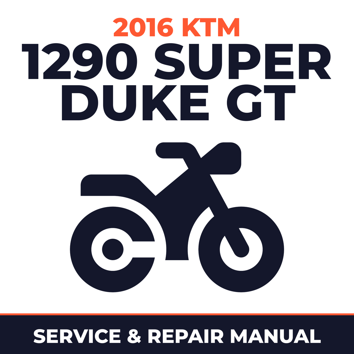 2016 KTM 1290 Super Duke GT Service and Repair Manual - motorcycle workshop manual cover