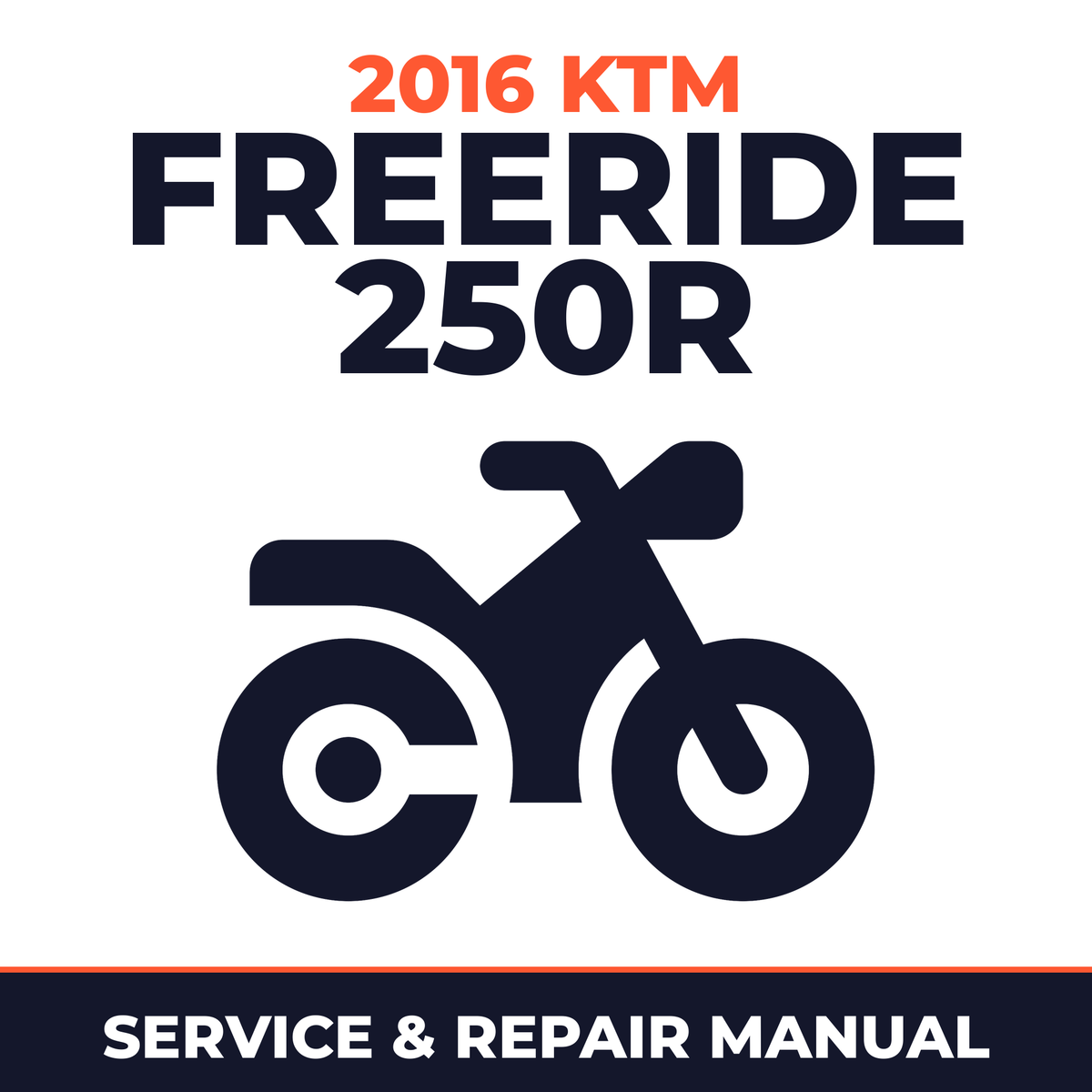 2016 KTM Freeride 250R Service and Repair Manual - motorcycle workshop manual cover
