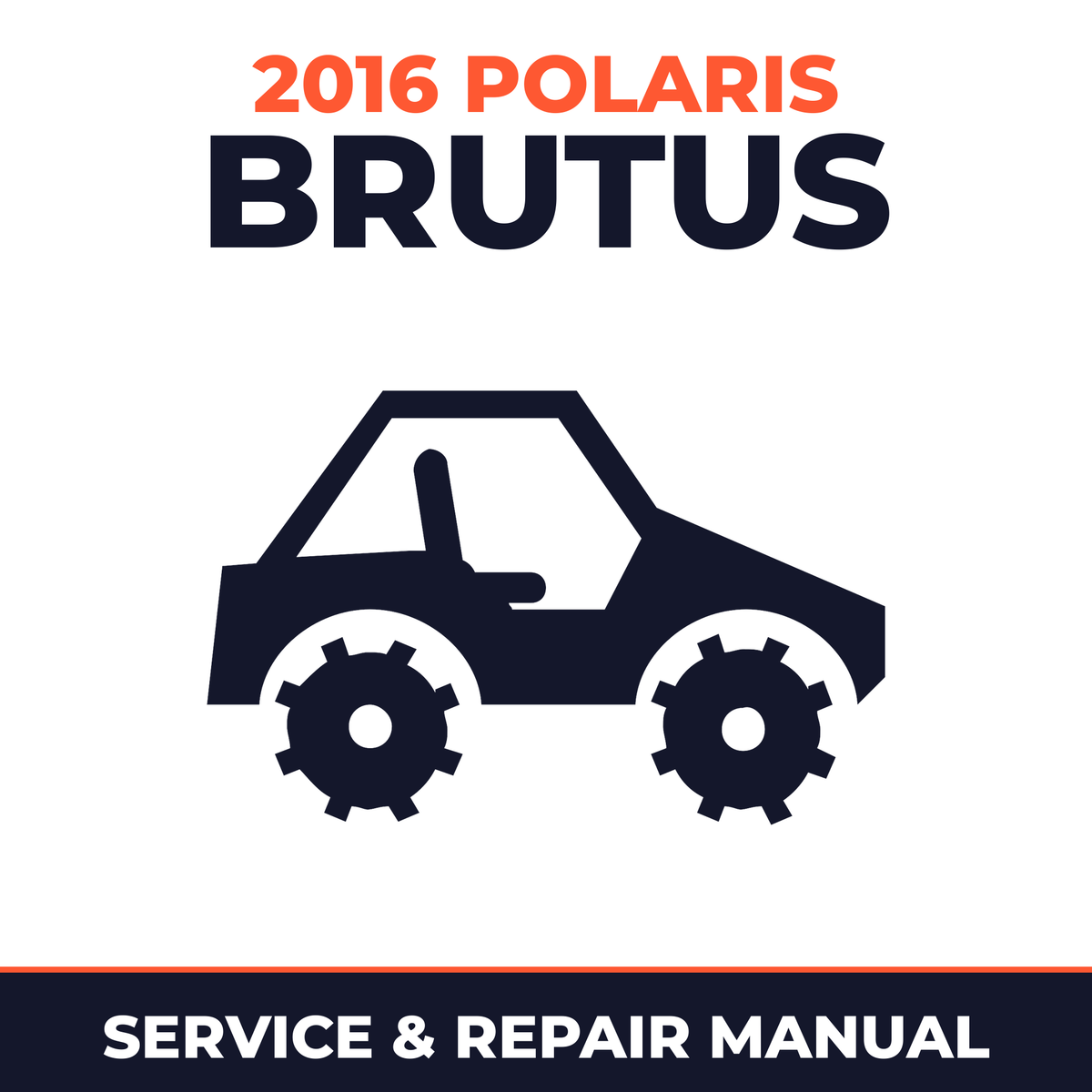 2016 Polaris Brutus Service and Repair Manual - side-by-side workshop manual cover