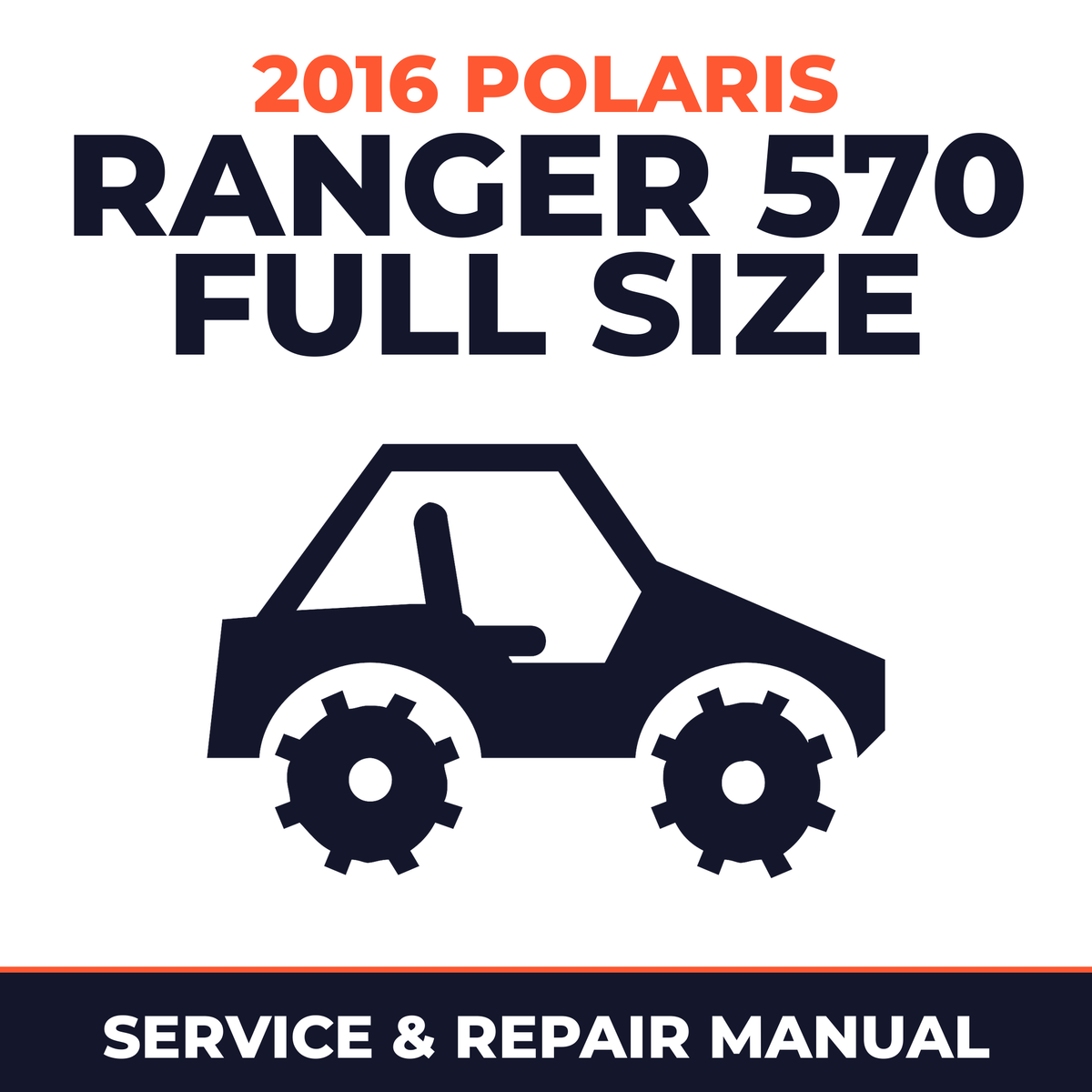 2016 Polaris Ranger 570 Full Size Service and Repair Manual - side-by-side workshop manual cover