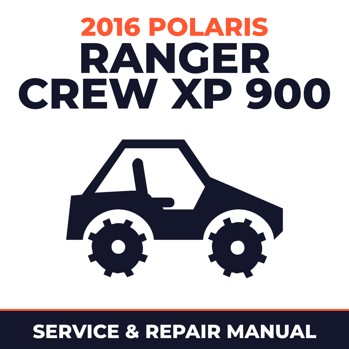 2016 Polaris Ranger Crew XP 900 Service and Repair Manual - side-by-side workshop manual cover