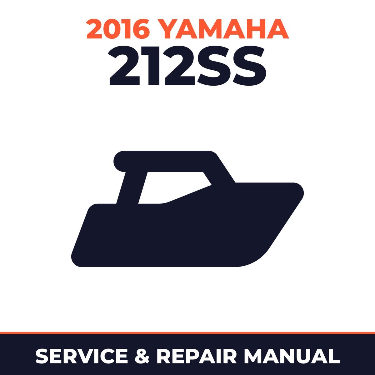 2016 Yamaha 212SS Service and Repair Manual - boat workshop manual cover