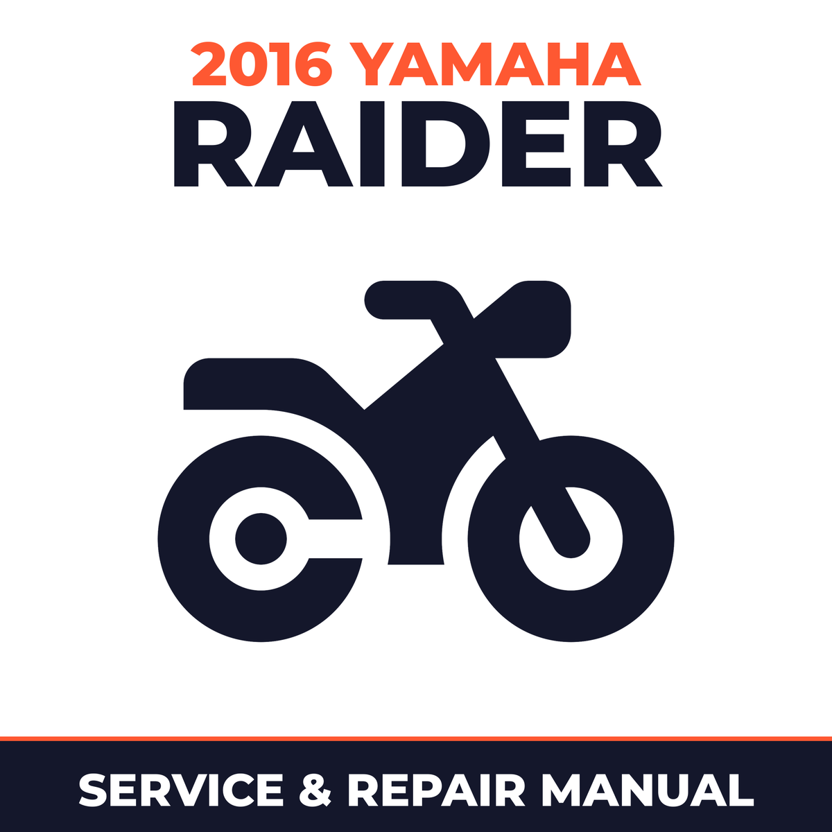 2016 Yamaha RAIDER Service and Repair Manual - motorcycle workshop manual cover