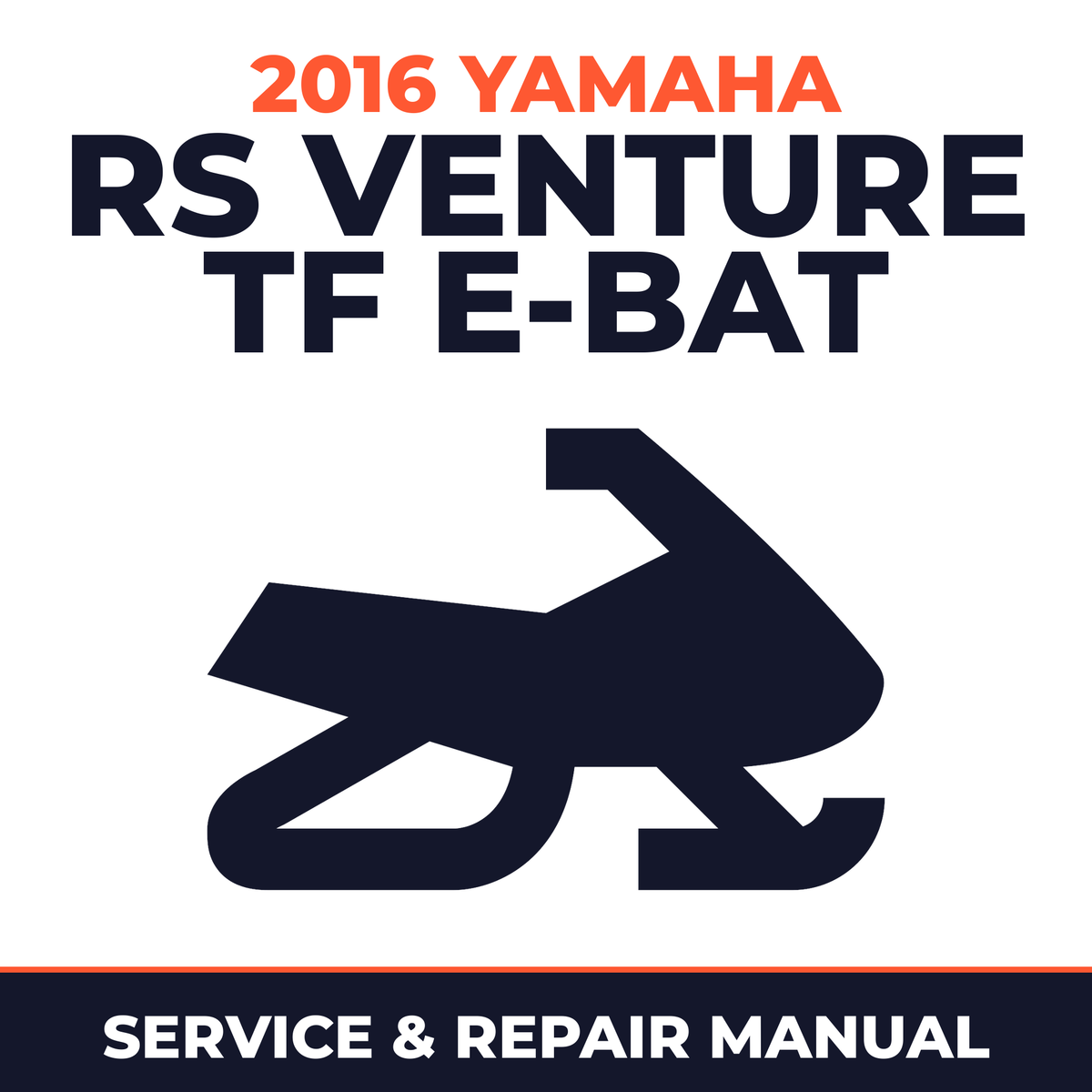 2016 Yamaha RS Venture TF E-BAT Service and Repair Manual - snowmobile workshop manual cover