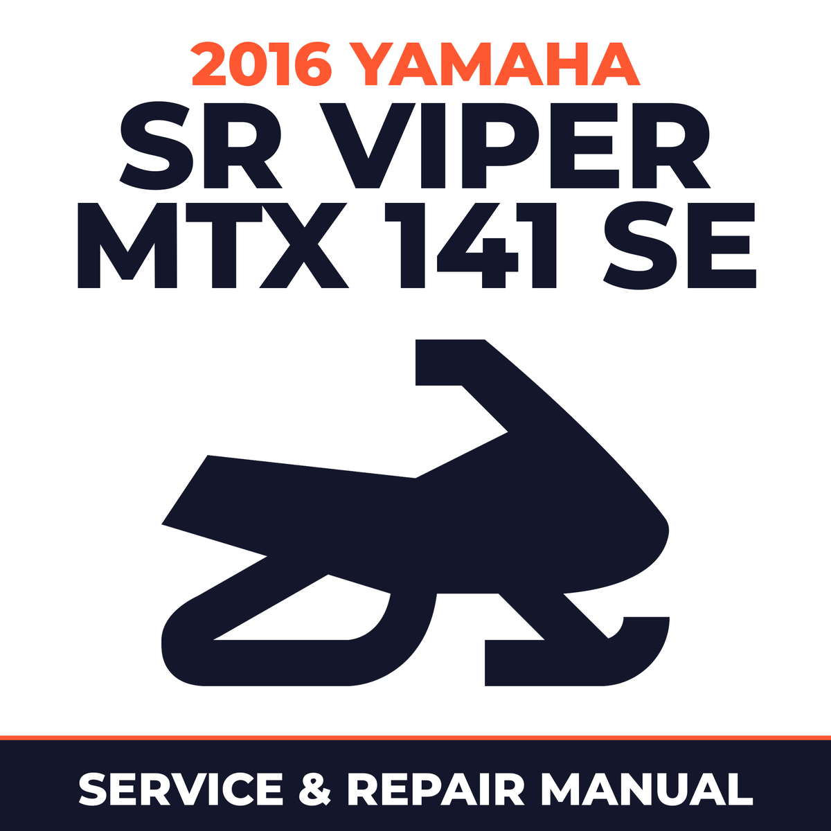 2016 Yamaha SR VIPER MTX 141 SE Service and Repair Manual - snowmobile workshop manual cover