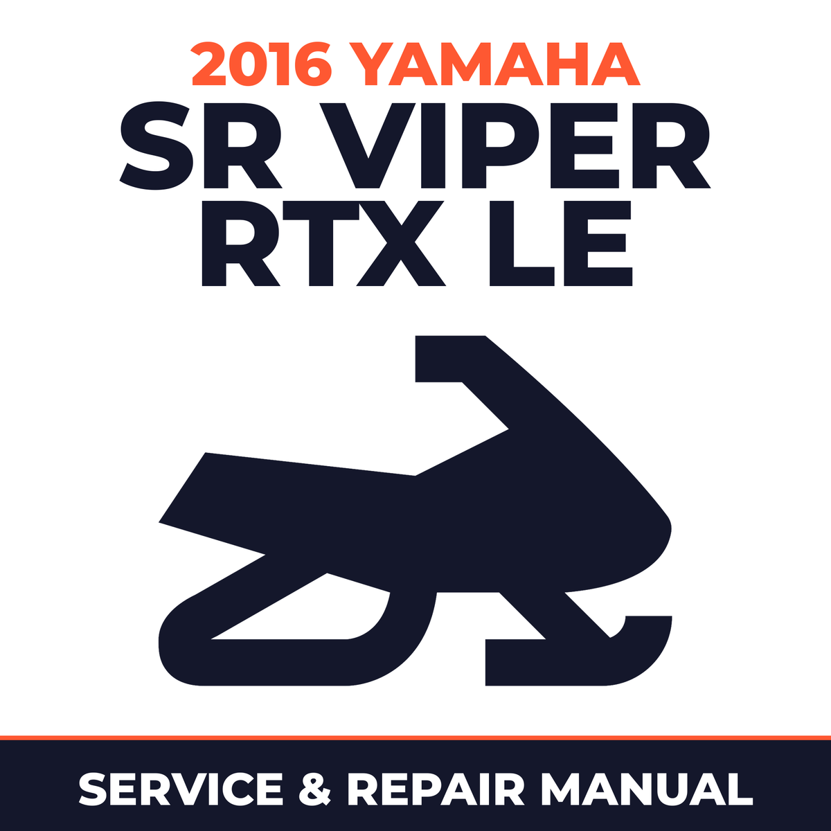 2016 Yamaha SR VIPER RTX LE Service and Repair Manual - snowmobile workshop manual cover