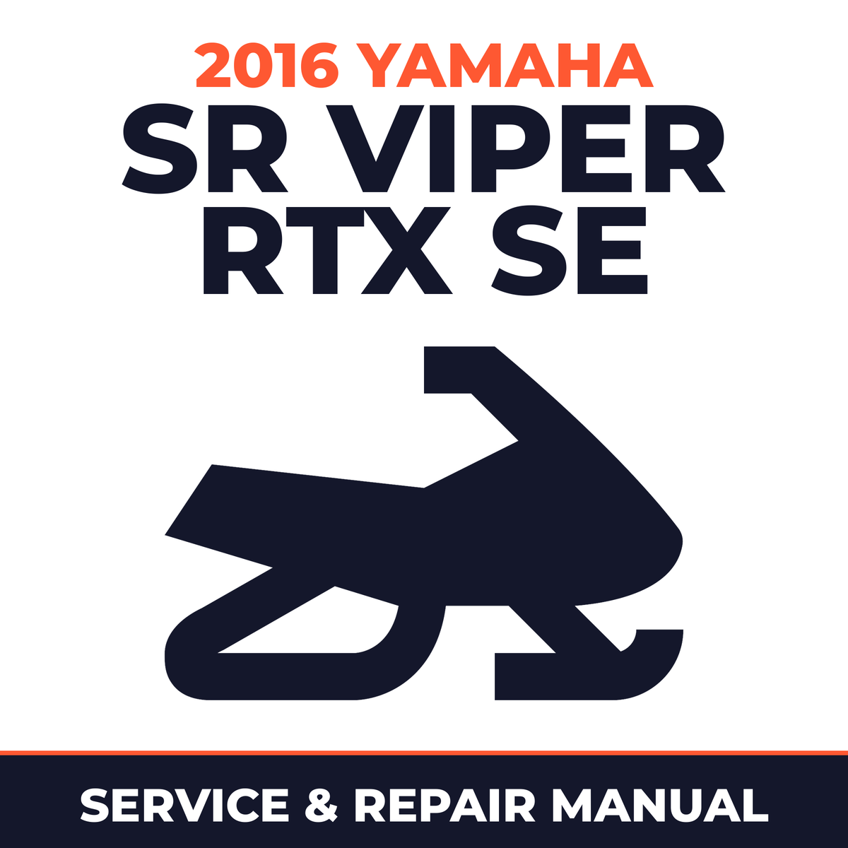 2016 Yamaha SR VIPER RTX SE Service and Repair Manual - snowmobile workshop manual cover