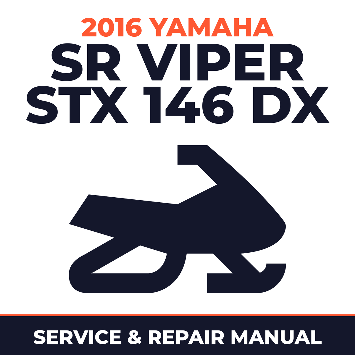 2016 Yamaha SR VIPER STX 146 DX Service and Repair Manual - snowmobile workshop manual cover