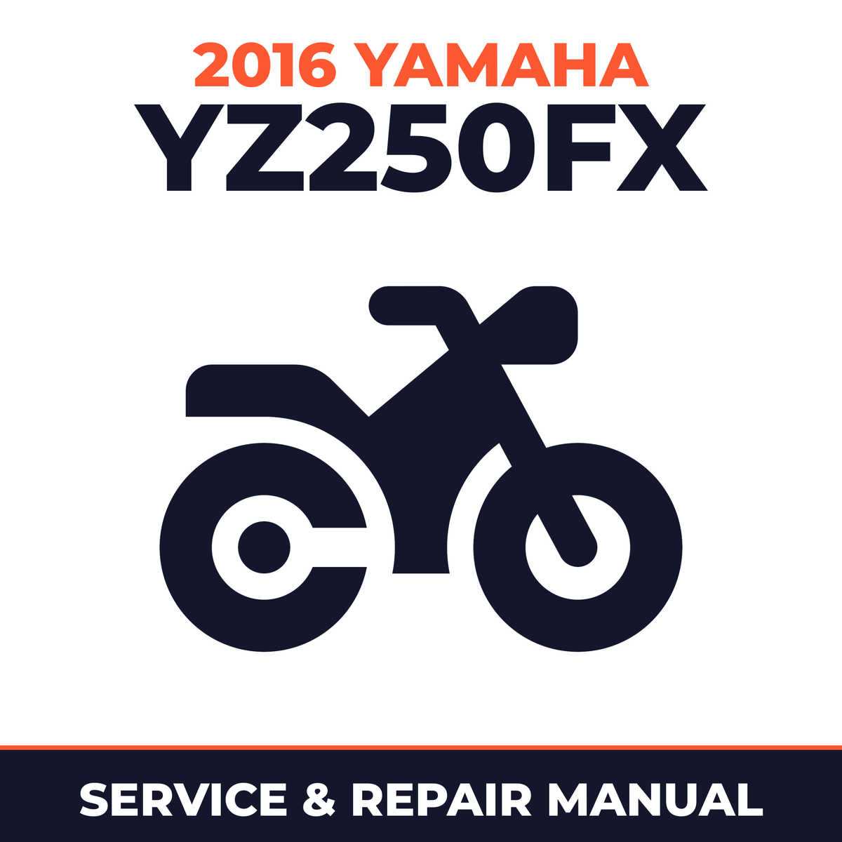 2016 Yamaha YZ250FX Service and Repair Manual - motorcycle workshop manual cover