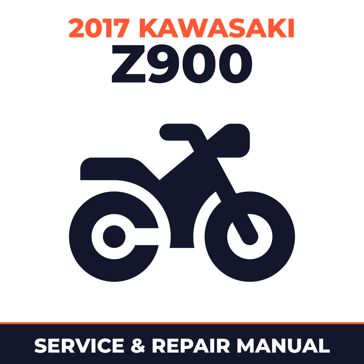 2017 Kawasaki Z900 Service and Repair Manual - motorcycle workshop manual cover
