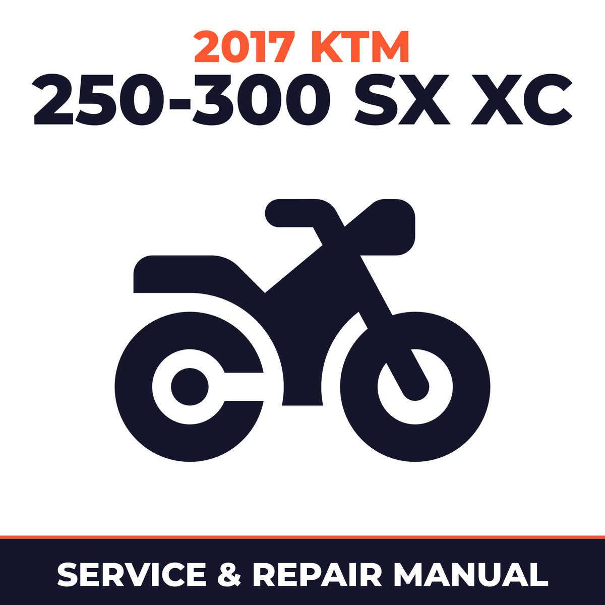 2017 KTM 250-300 SX XC Service and Repair Manual - motorcycle workshop manual cover
