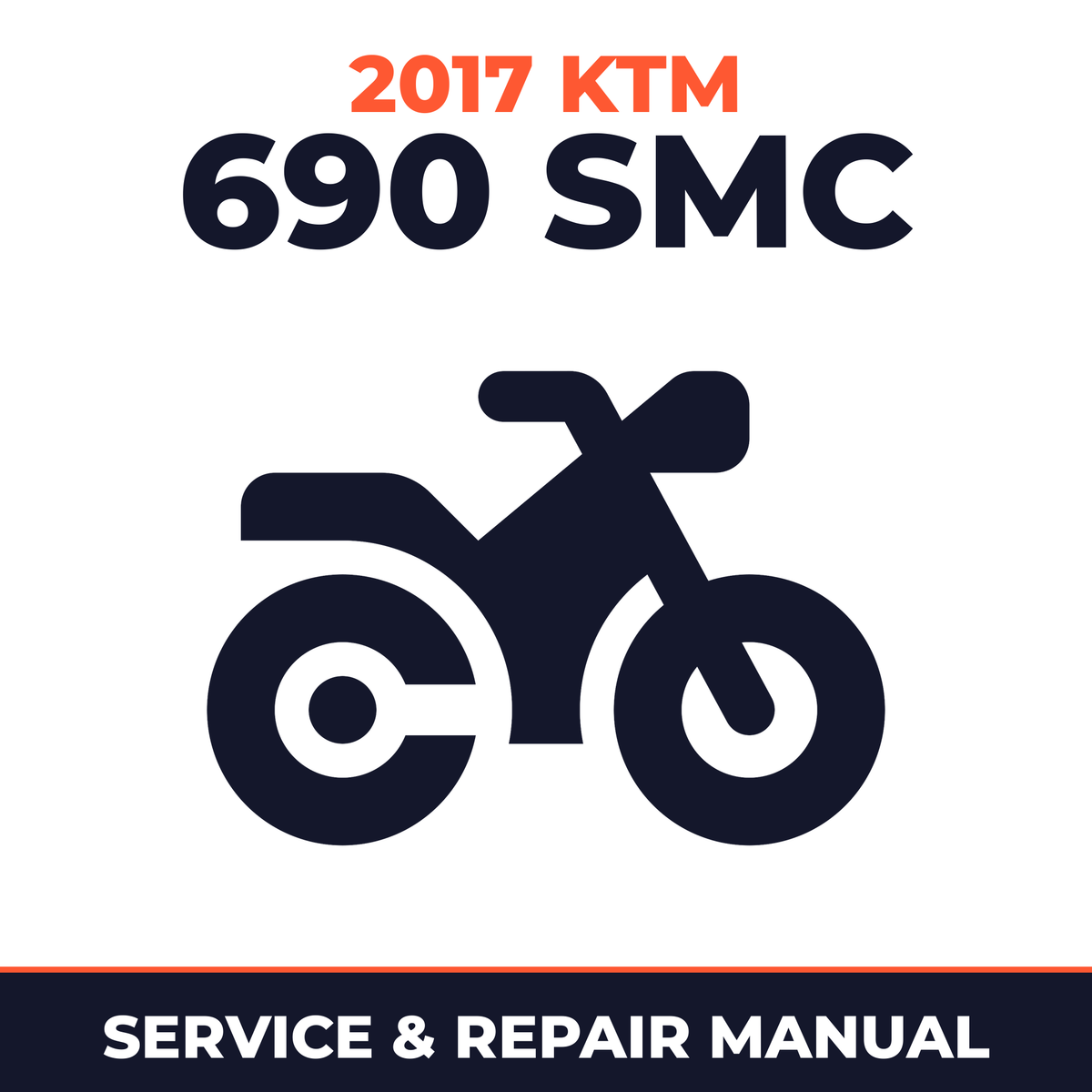 2017 KTM 690 SMC Service and Repair Manual - motorcycle workshop manual cover