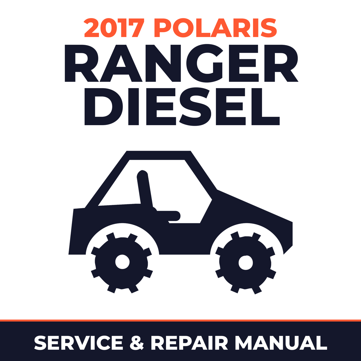 2017 Polaris Ranger Diesel Service and Repair Manual - side-by-side workshop manual cover