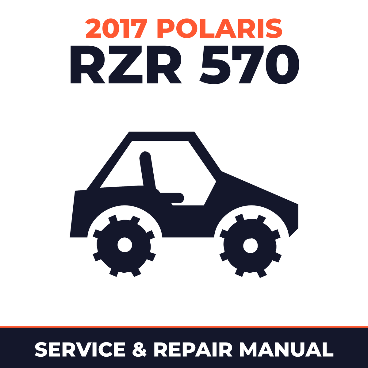 2017 Polaris RZR 570 Service and Repair Manual - side-by-side workshop manual cover
