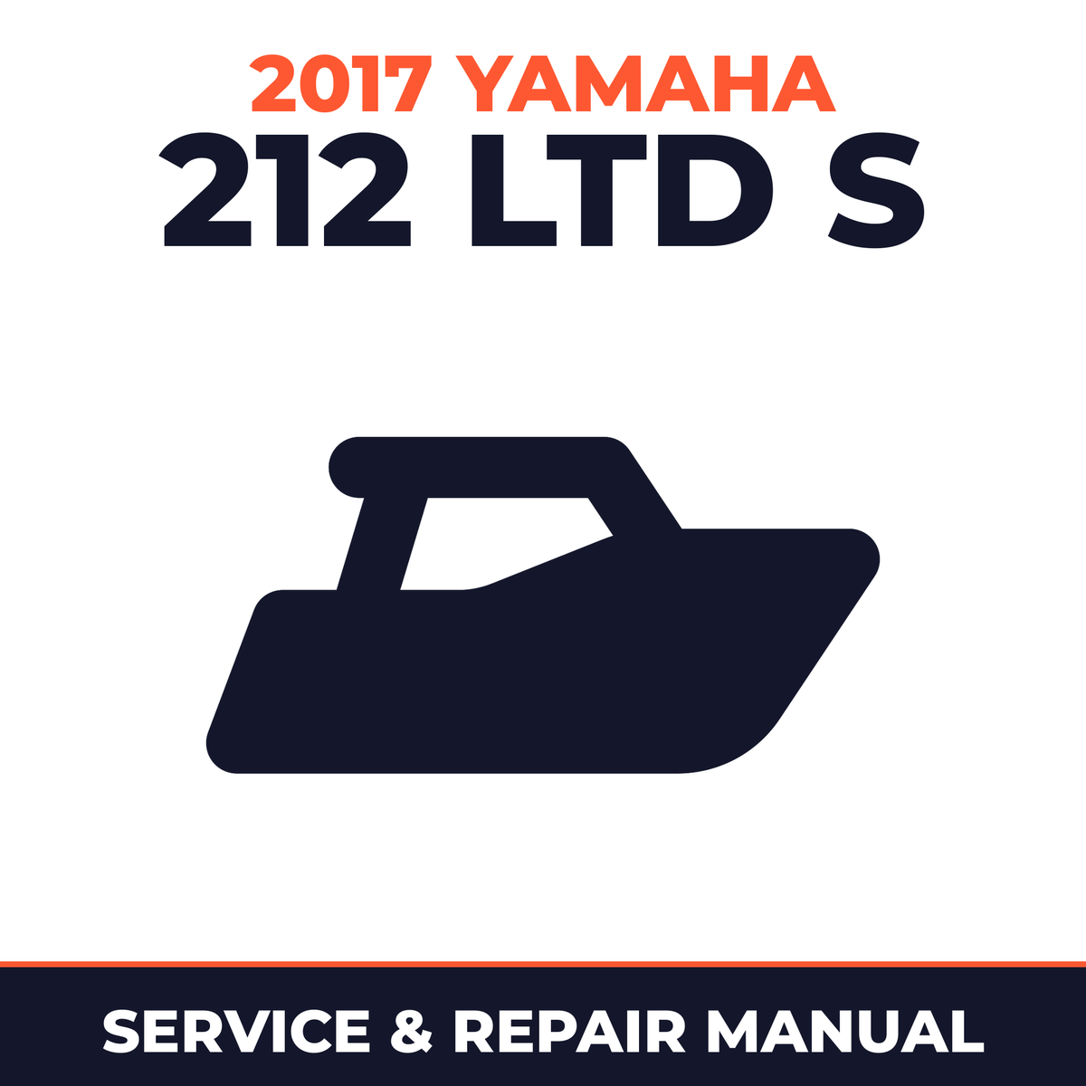 2017 Yamaha 212 LTD S Service and Repair Manual - boat workshop manual cover