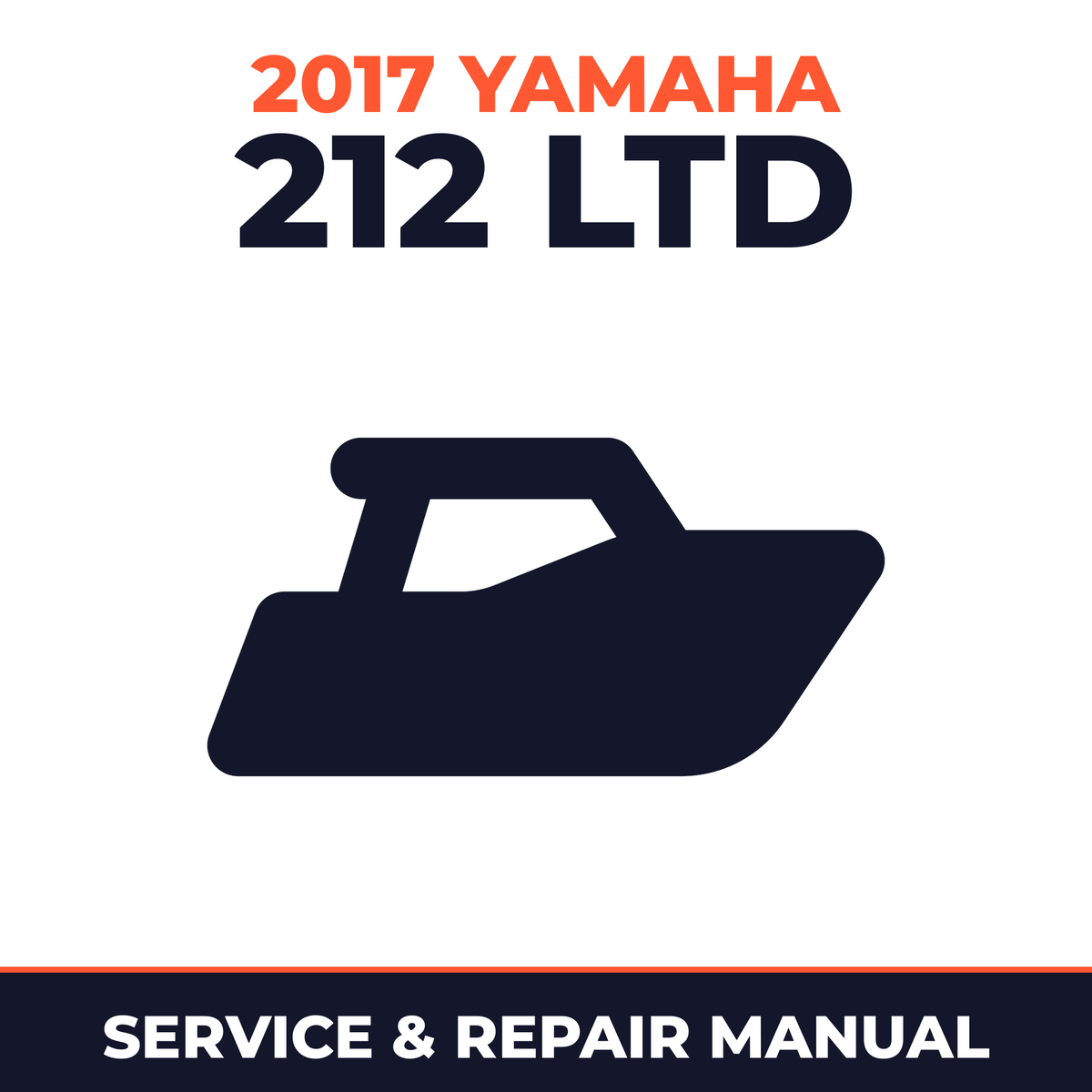 2017 Yamaha 212 LTD Service and Repair Manual - boat workshop manual cover