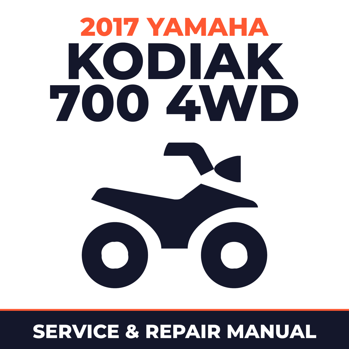 2017 Yamaha KODIAK 700 4WD Service and Repair Manual - ATV workshop manual cover