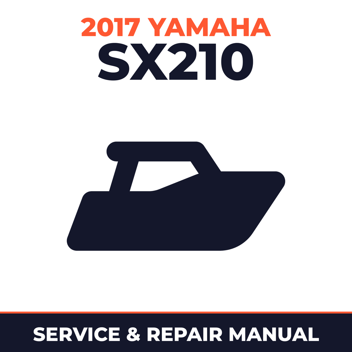2017 Yamaha SX210 Service and Repair Manual - boat workshop manual cover