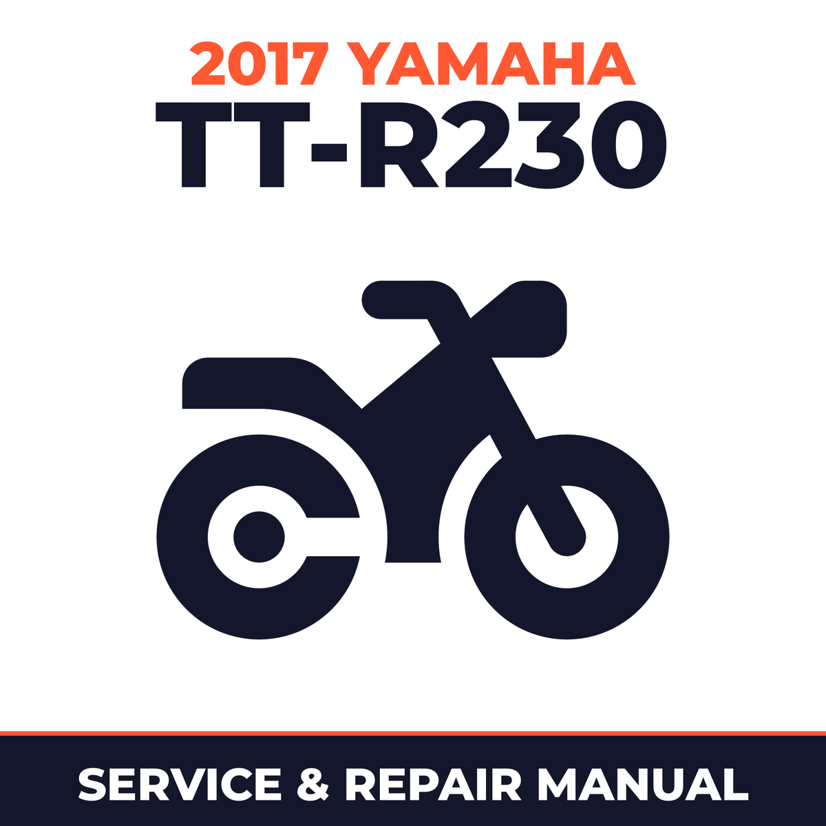 2017 Yamaha TT-R230 Service and Repair Manual - motorcycle workshop manual cover