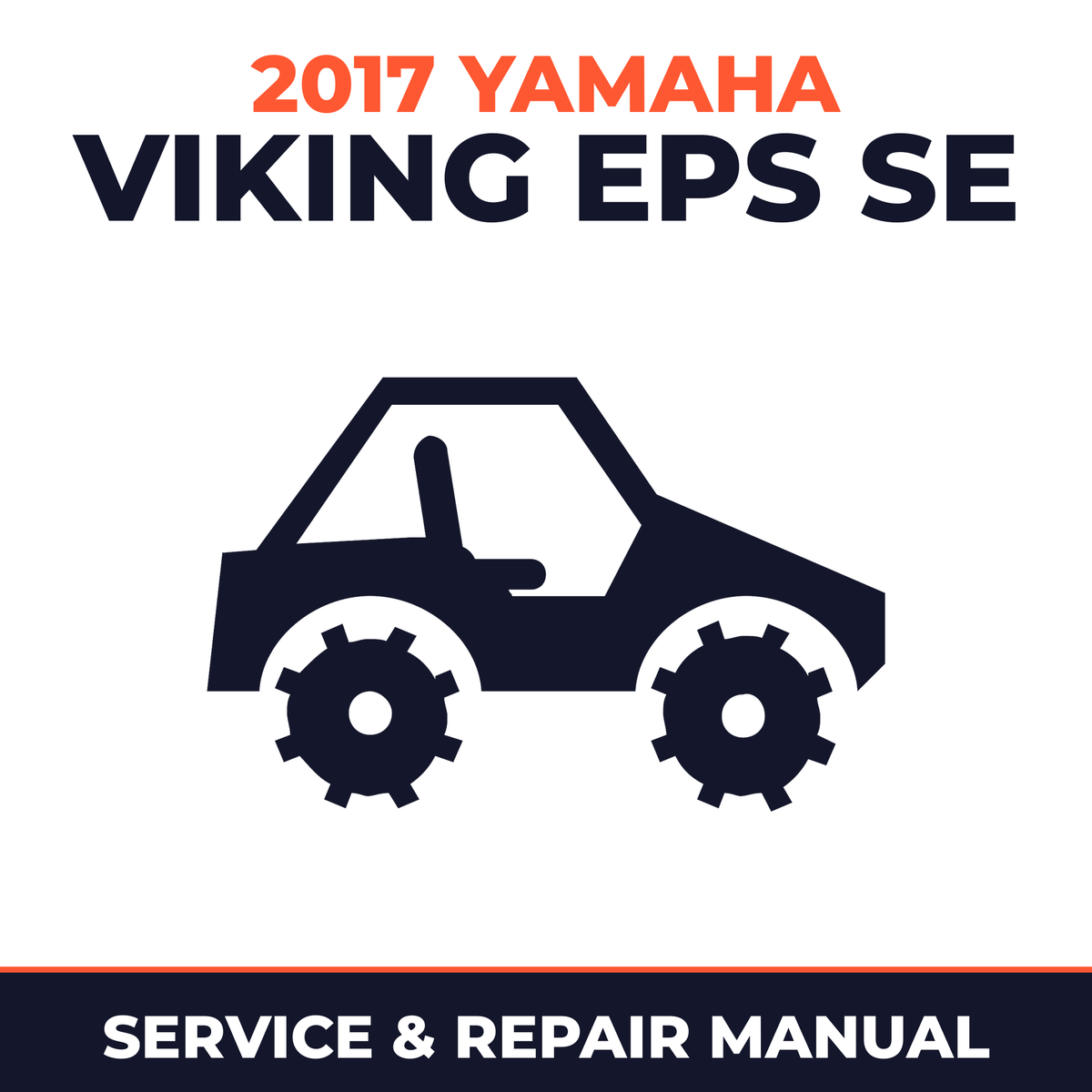 2017 Yamaha VIKING EPS SE Service and Repair Manual - side-by-side workshop manual cover