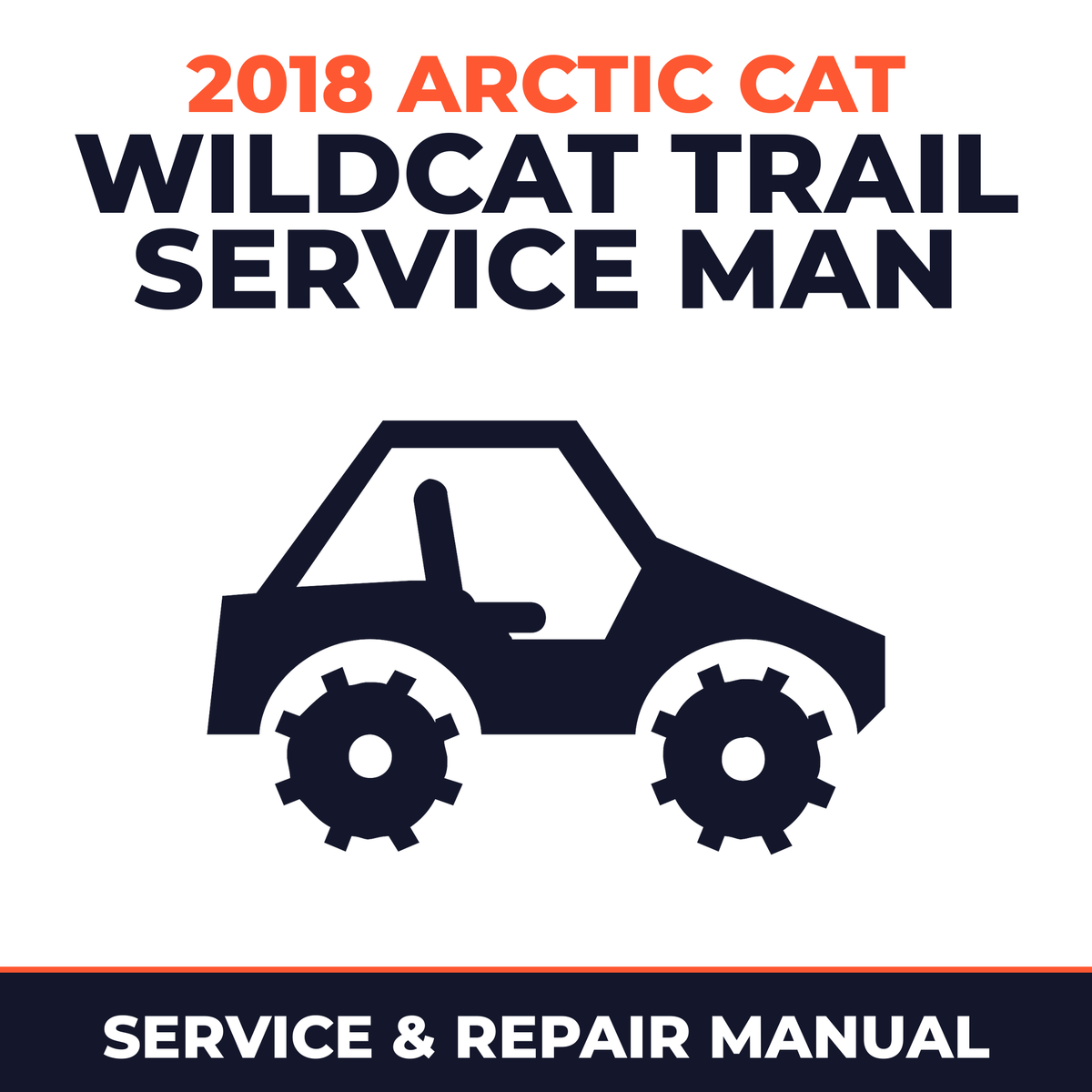 2018 Arctic Cat Wildcat Trail Service Man Service and Repair Manual - side-by-side workshop manual cover