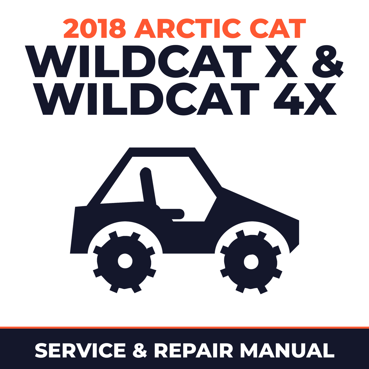 2018 Arctic Cat Wildcat X & Wildcat 4X Service and Repair Manual - side-by-side workshop manual cover