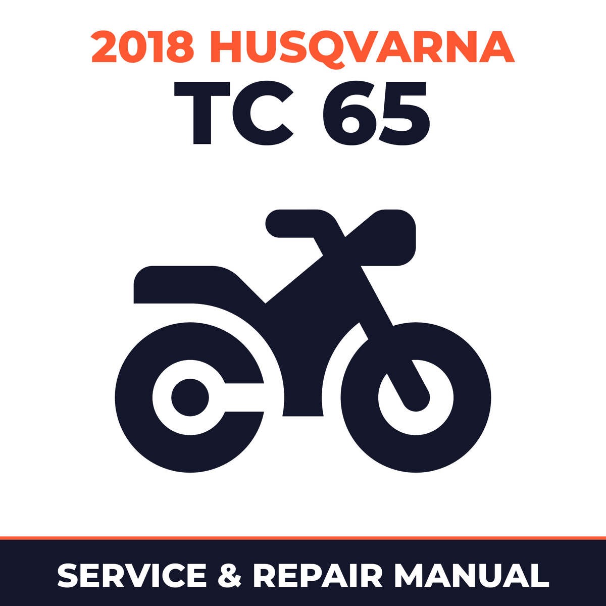 2018 Husqvarna TC 65 Service and Repair Manual - motorcycle workshop manual cover