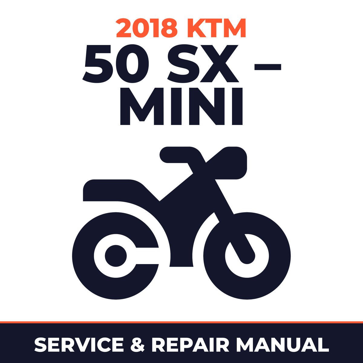 2018 KTM 50 SX – Mini Service and Repair Manual - motorcycle workshop manual cover