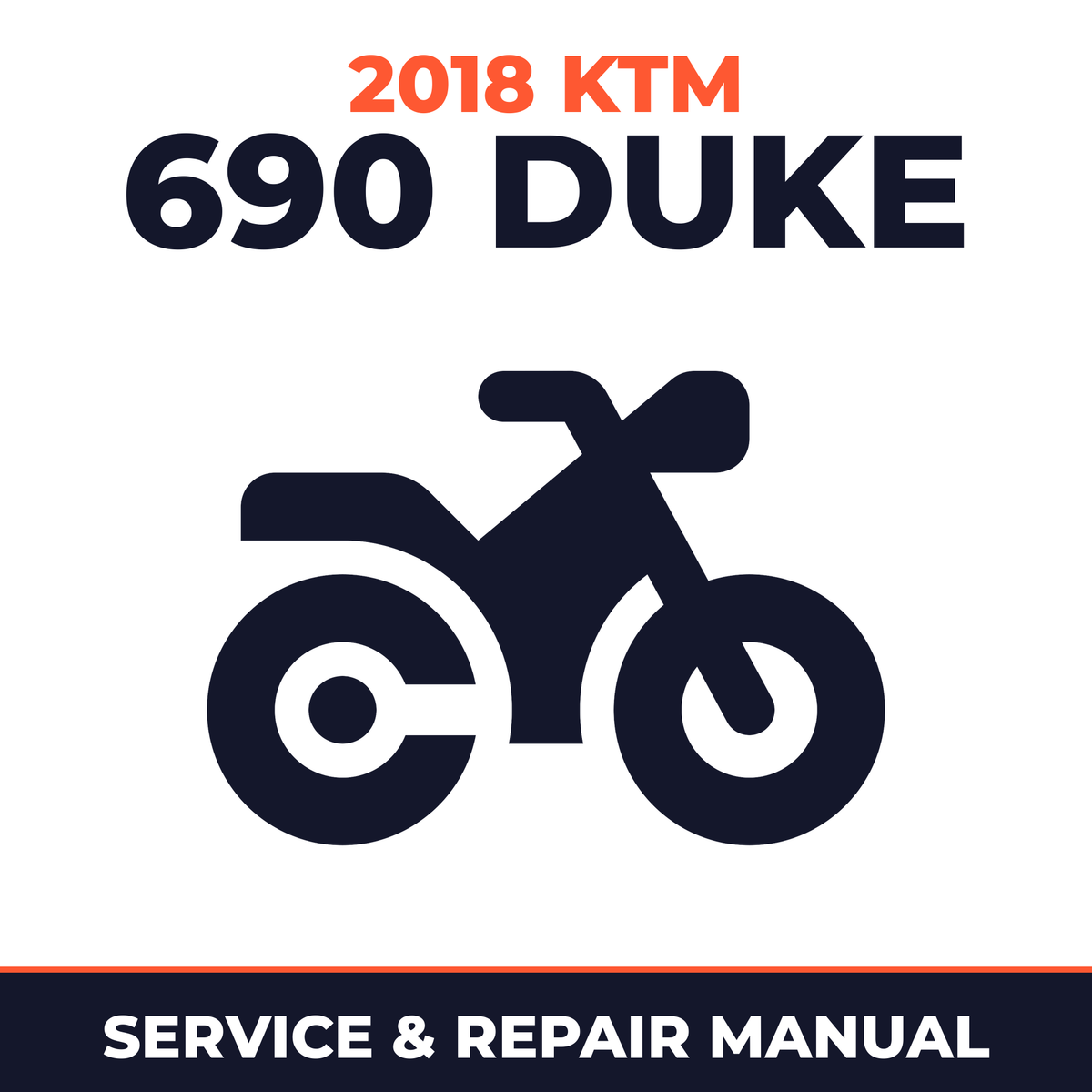 2018 KTM 690 Duke Service and Repair Manual - motorcycle workshop manual cover