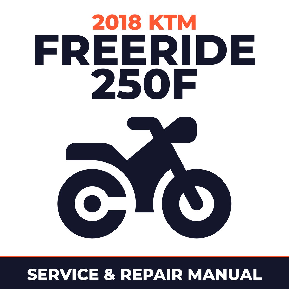 2018 KTM Freeride 250F Service and Repair Manual - motorcycle workshop manual cover