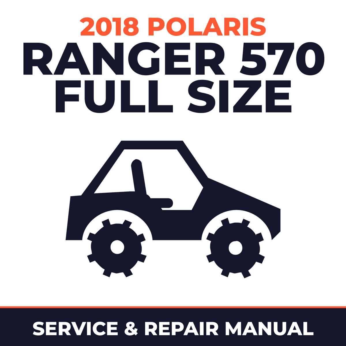 2018 Polaris Ranger 570 Full Size Service and Repair Manual - side-by-side workshop manual cover