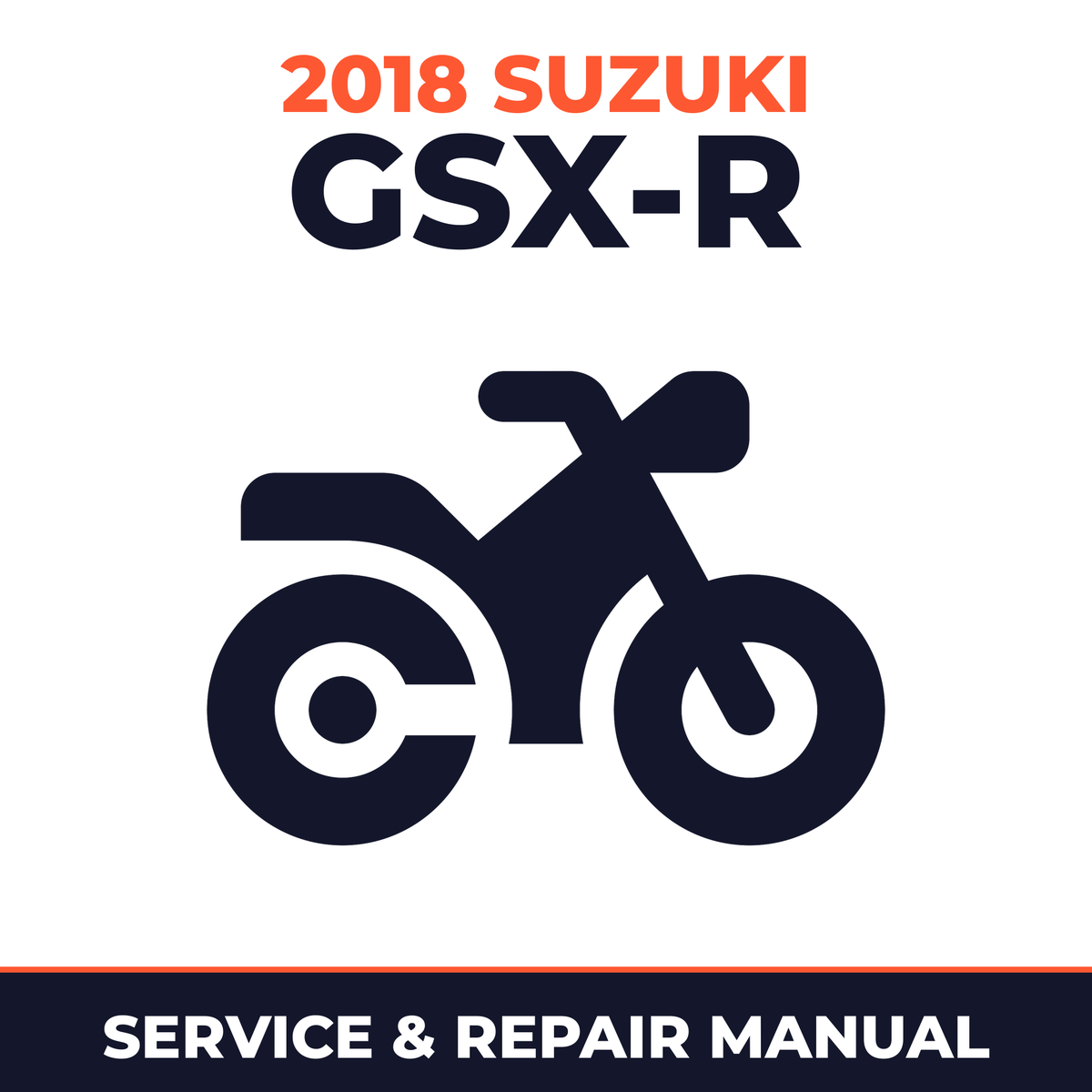 2018 Suzuki GSX-R Service and Repair Manual - motorcycle workshop manual cover