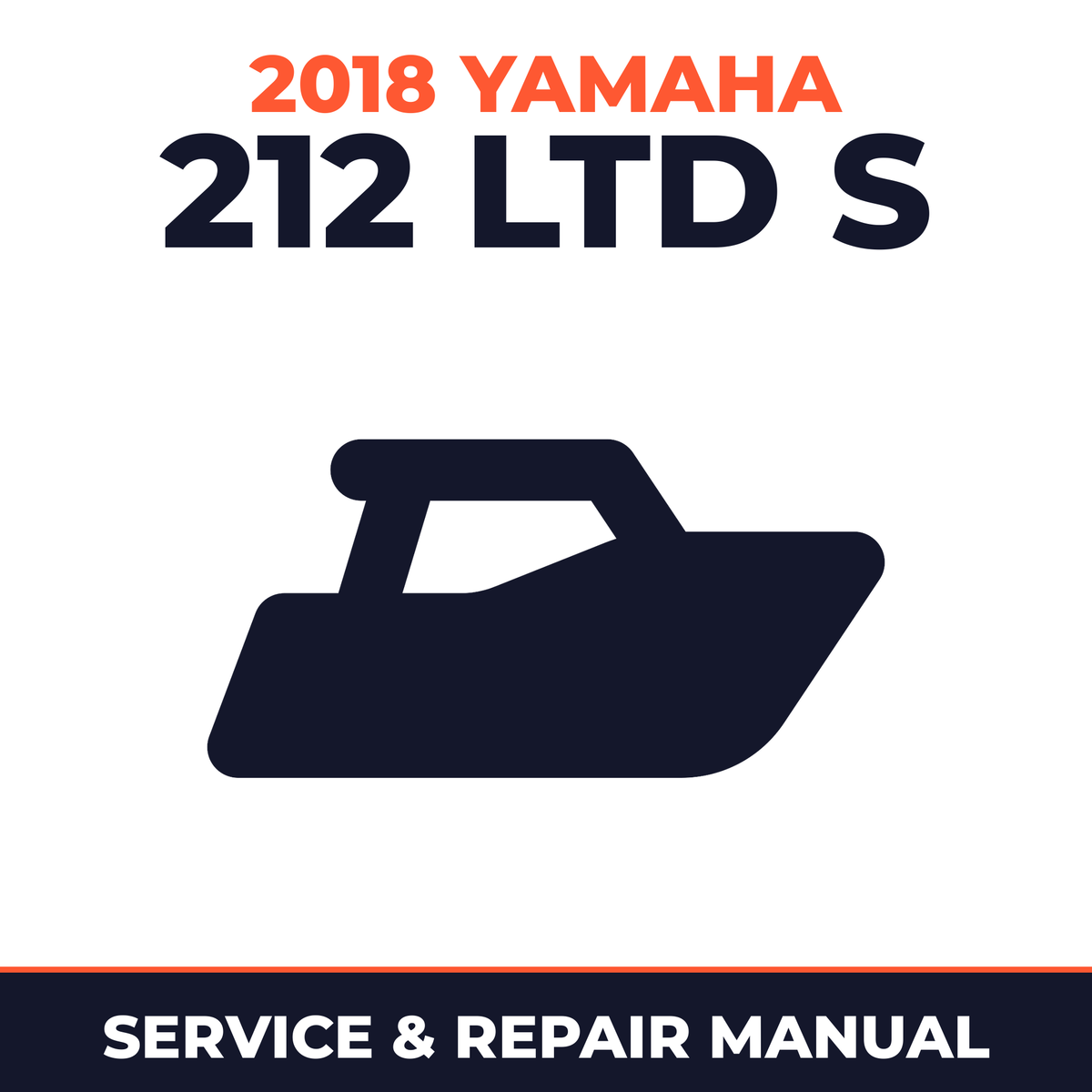 2018 Yamaha 212 LTD S Service and Repair Manual - boat workshop manual cover