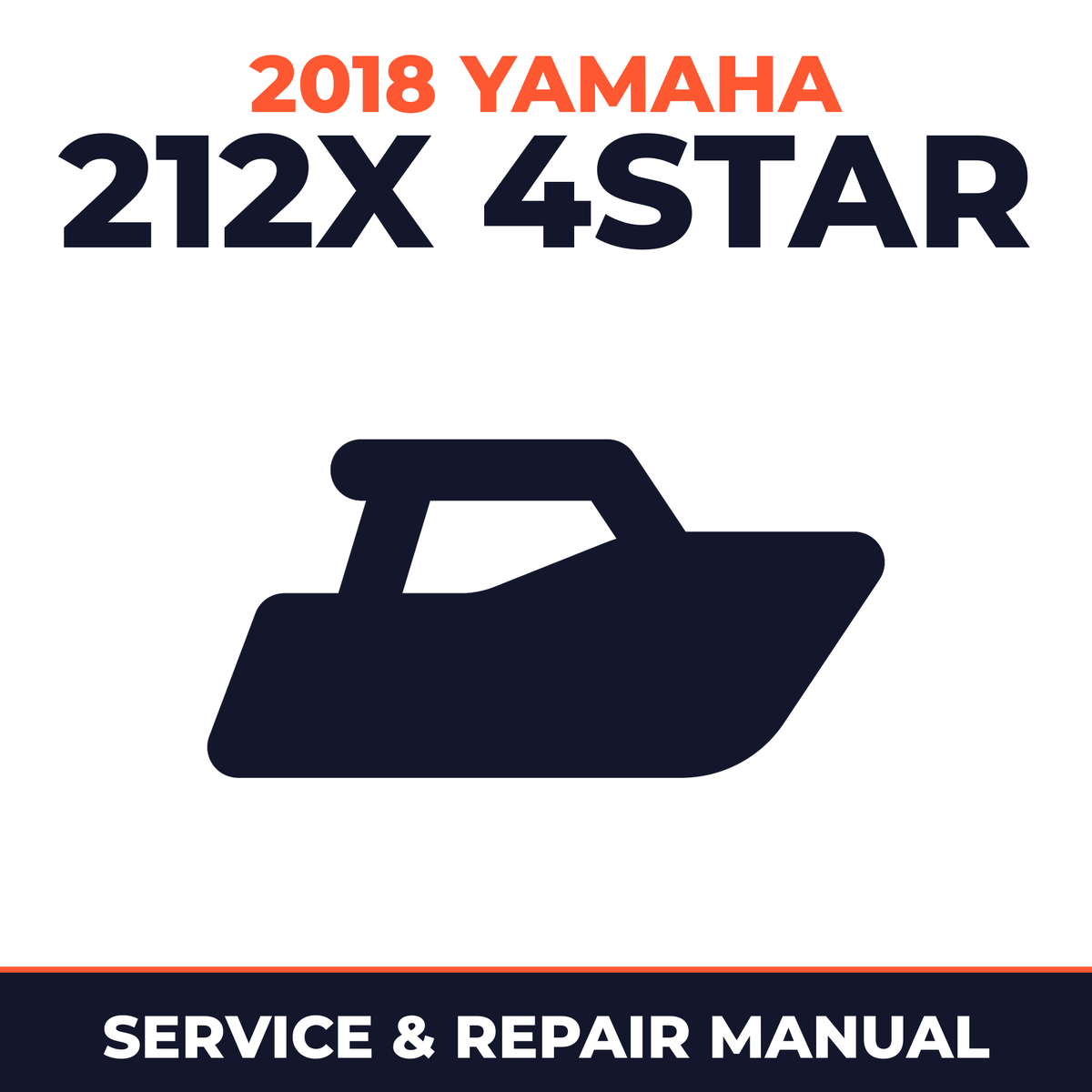 2018 Yamaha 212X 4STAR Service and Repair Manual - boat workshop manual cover
