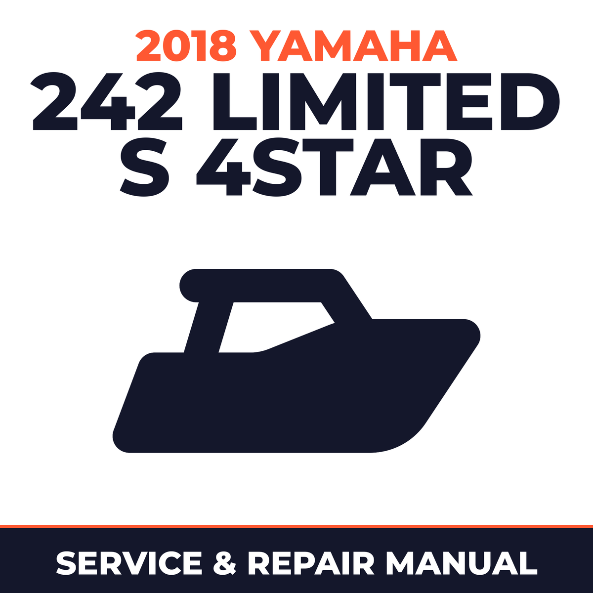 2018 Yamaha 242 LIMITED S 4STAR Service and Repair Manual - boat workshop manual cover
