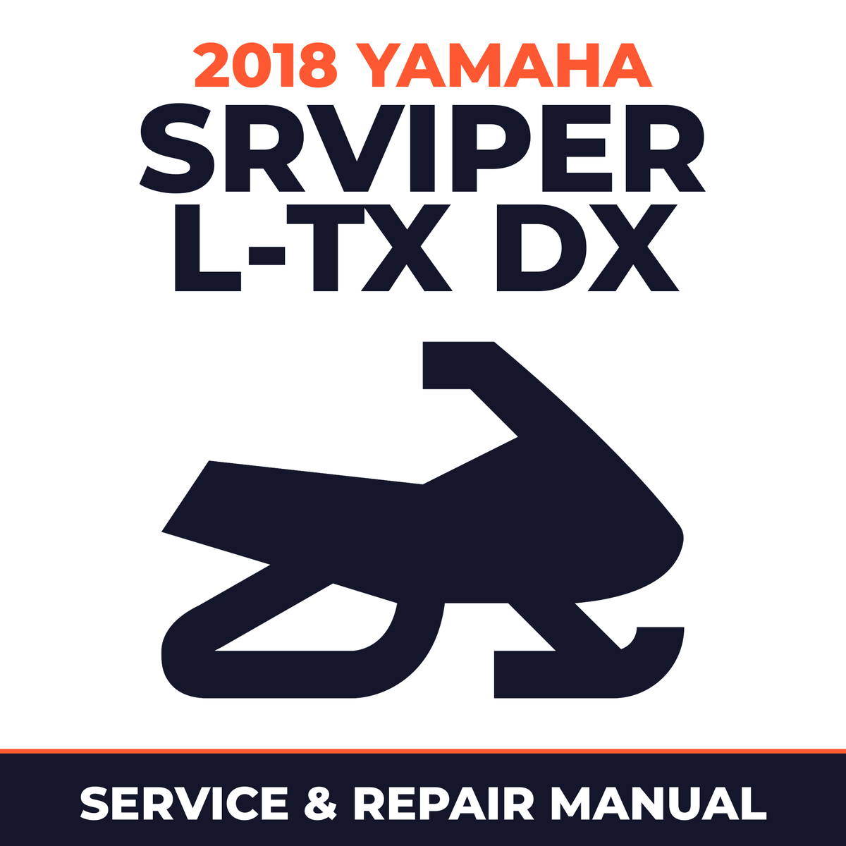 2018 Yamaha SRVIPER L-TX DX Service and Repair Manual - snowmobile workshop manual cover