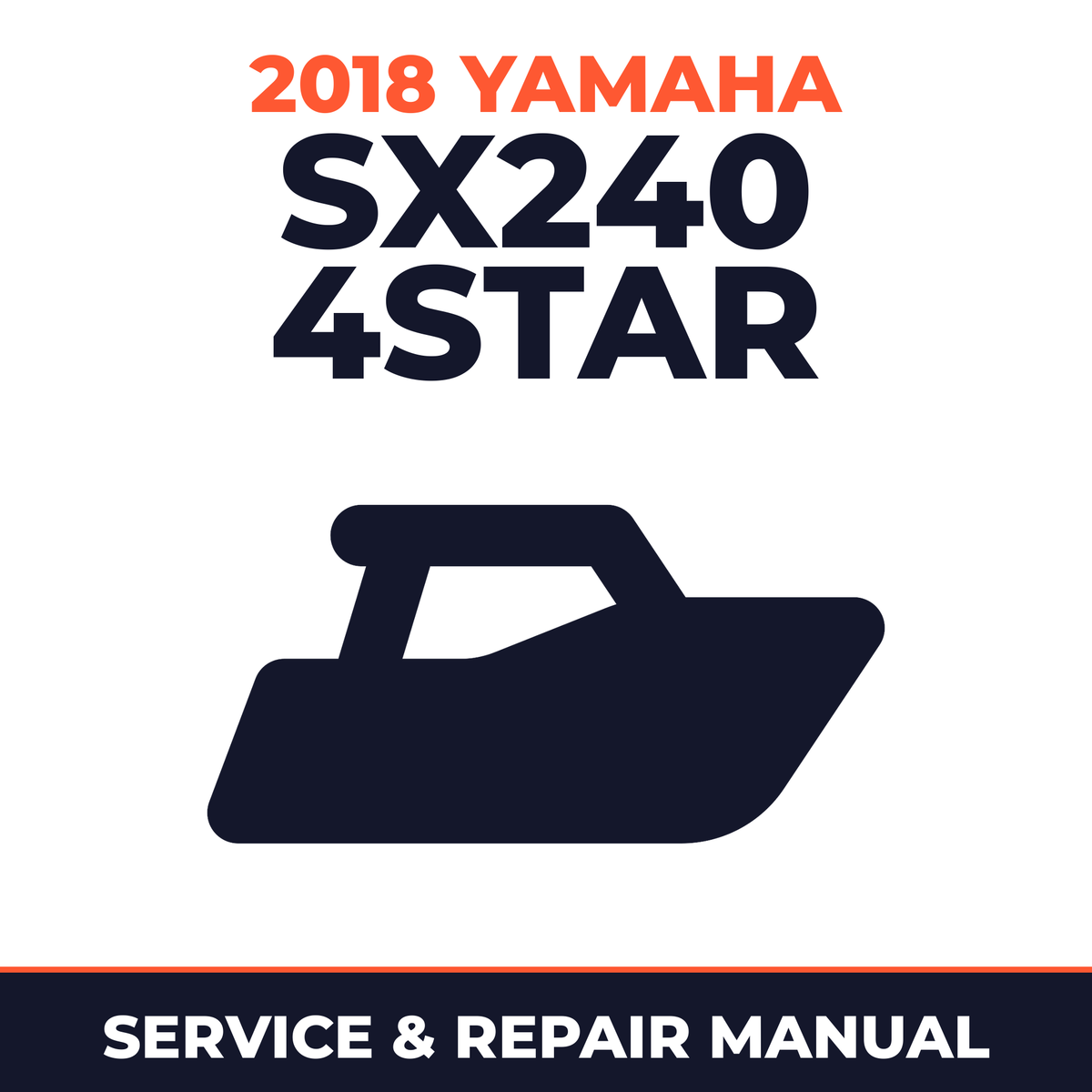 2018 Yamaha SX240 4STAR Service and Repair Manual - boat workshop manual cover
