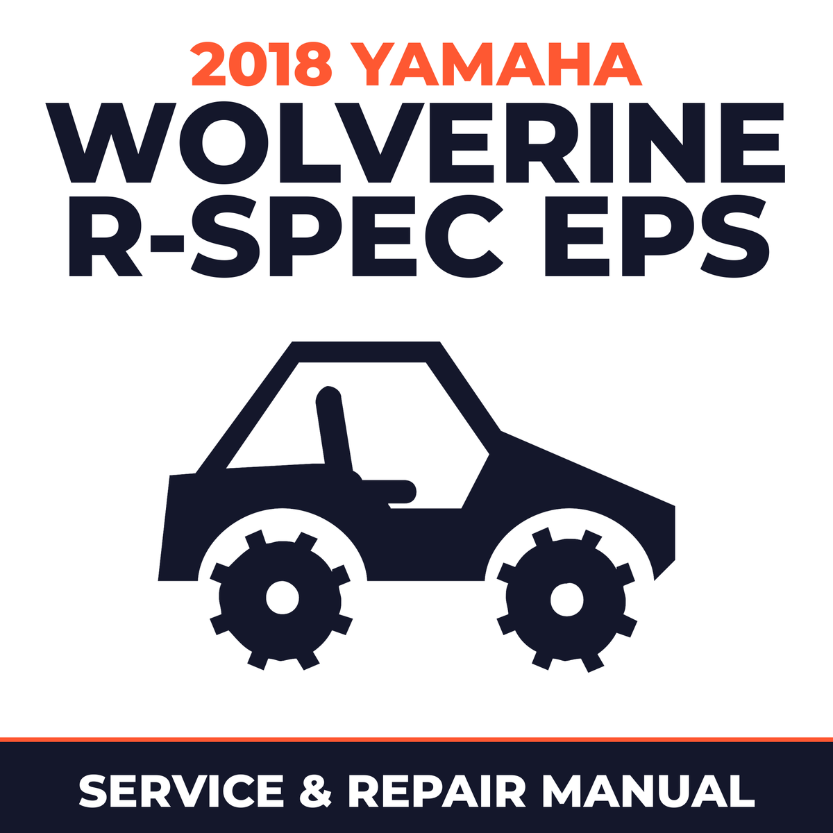 2018 Yamaha WOLVERINE R-SPEC EPS Service and Repair Manual - side-by-side workshop manual cover
