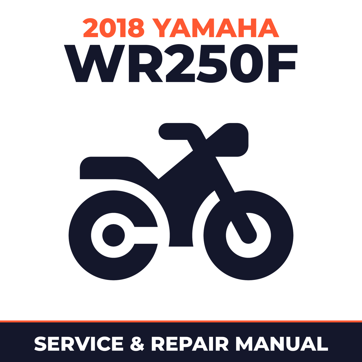2018 Yamaha WR250F Service and Repair Manual - motorcycle workshop manual cover