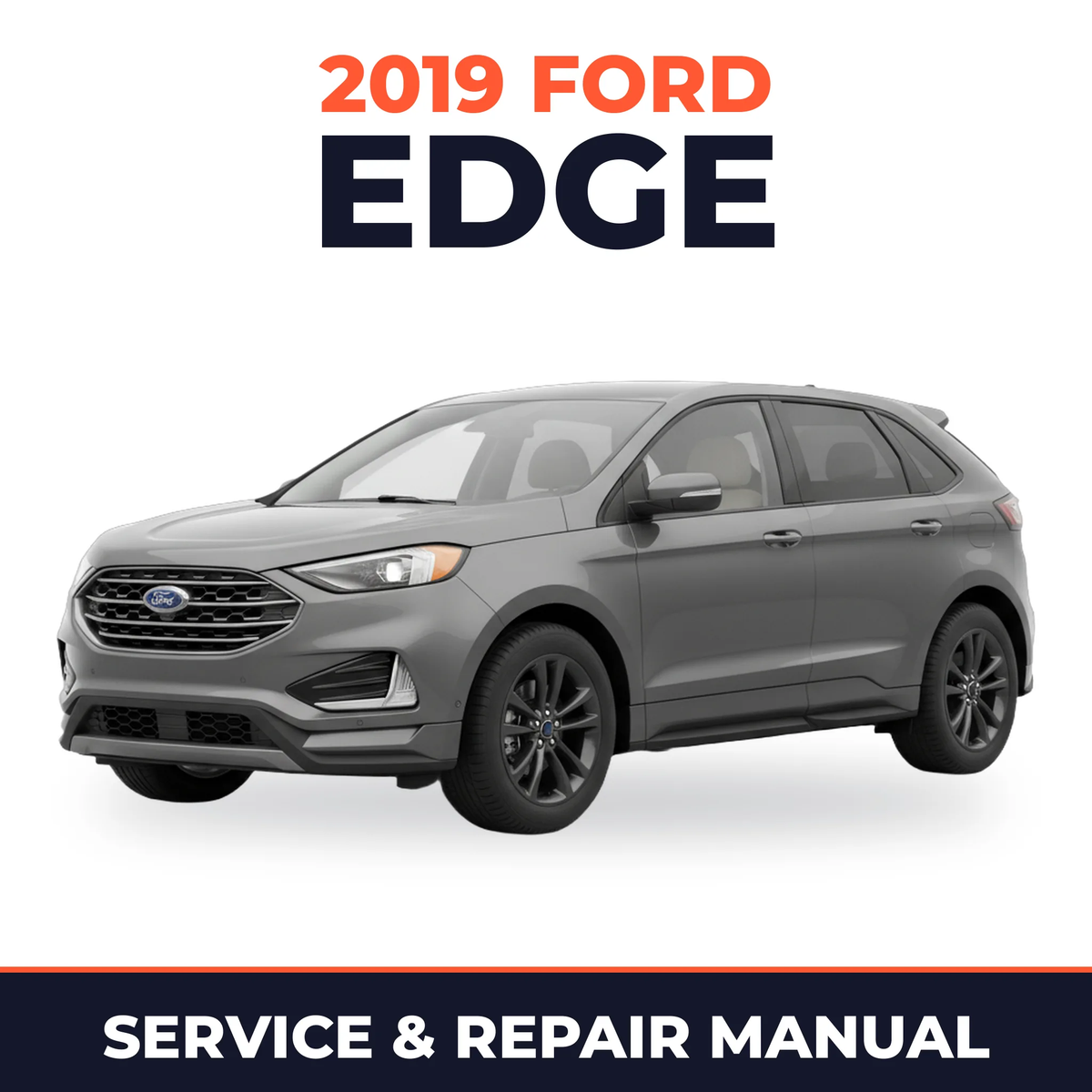 2019 Ford Edge service and repair manual cover with vehicle photo